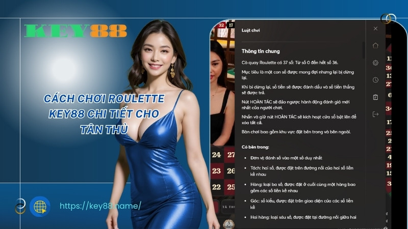 Cách chơi Roulette KEY88 chi tiết cho tân thủ Cách chơi Roulette KEY88 chi tiết cho tân thủ